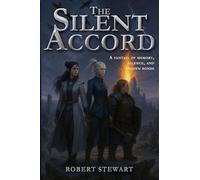 The Silent Accord: A Fantasy of Memory, Silence, and Chosen Bonds