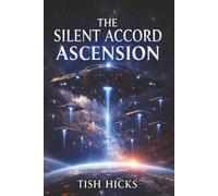 The Silent Accord Ascension (The Silent Accord Trilogy)