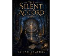 The Silent Accord: Book Nine in the Memoria Astra Cycle