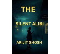 The Silent Alibi