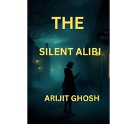 The Silent Alibi