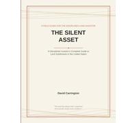 The Silent Asset: A Disciplined Investor's Complete Guide to Land Subdivision in the United States