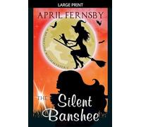 The Silent Banshee: 5 (A Brimstone Witch Mystery)
