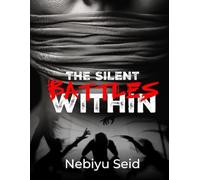The Silent Battles Within