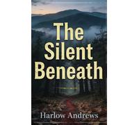 The Silent Beneath: 1 (Erin Calloway)