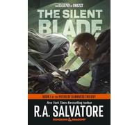 The Silent Blade: Dungeons & Dragons: Book 1 of the Paths of Darkness Trilogy (Legend of Drizzt)
