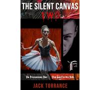 The Silent Canvas Two: He Possesses Her She Performs Him