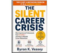 The Silent Career Crisis: Why Experienced Professionals Feel Invisible-and How to Rebuild Career Momentum