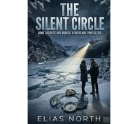 The Silent Circle: Some Secrets are Buried. Others are Protected: 4 (Echo Falls: Secrets Beneath the Surface)