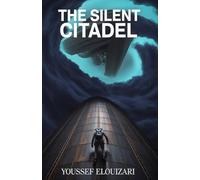 The Silent Citadel