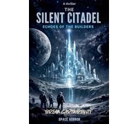 The Silent Citadel - Echoes of the Builders