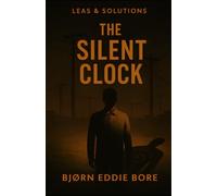 THE SILENT CLOCK (LEAS & SOLUTIONS)
