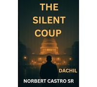 The Silent Coup - Dachil