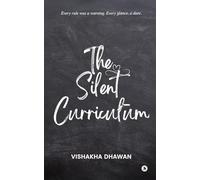 The Silent Curriculum: Every rule was a warning. Every glance, a dare.