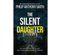The Silent Daughter: A suspenseful psychological thriller.