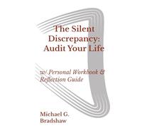 The Silent Discrepancy: Audit Your Life