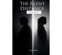 The Silent Distance: A Mother's Journey Through Estrangement
