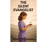 The Silent Evangelist (Hopeville Bay Series)