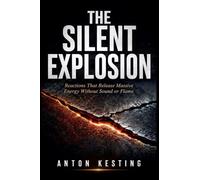 The Silent Explosion: Reactions That Release Massive Energy Without Sound or Flame