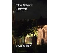 The Silent Forest