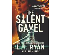 The Silent Gavel (Alex Hayes Legal Thrillers)