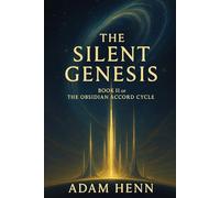 The Silent Genesis (The Obsidian Accord)