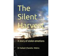 The Silent Harvest: A story of stolen emotions