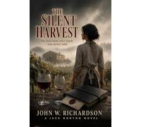 The Silent Harvest: The Best Wine Ever Made Was Never Sold.