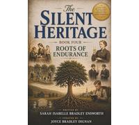The Silent Heritage: Roots of Endurance