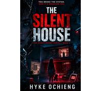 The Silent House: A Psychological Thriller of Control, Identity, and Survival: 2 (The Night Nanny Series)