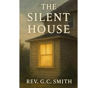 The Silent House (Seasons of Aging: Novels of Aging, Loss, and the Beauty That Remains)