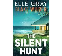 The Silent Hunt: 28 (Blake Wilder FBI Mystery Thriller)