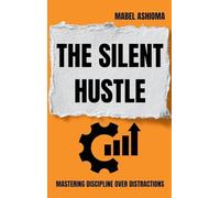 The Silent Hustle: Mastering discipline over distractions