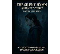 The Silent Hymn - Serenya’s Story Lineage Book Four