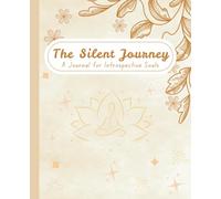The Silent Journey: A Journal for Introspective Souls