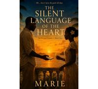 The Silent Language of the Heart: The Gomme Family - Book One