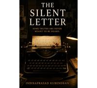 The Silent Letter: A Gripping Mystery Thriller of Secrets, Betrayal, and the Search for Truth
