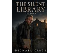 The Silent Library: Volume 6