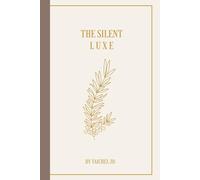 The Silent Luxe: A Blank Journal with 250 Pages for Writing, Reflection & Creative Thought