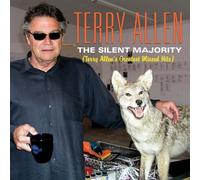 The Silent Majority: Terry Allen's Greatest Missed Hits by Terry Allen