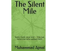 The Silent Mile: A Chilling Tale of Secrets Buried Beneath the Snow (The Silent Whispers Series)
