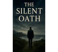 The Silent Oath