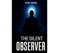 The Silent Observer