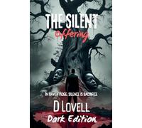 The Silent Offering: Dark Edition