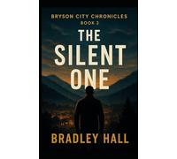 The Silent One: 3 (Bryson City Chronicles)