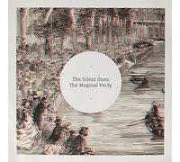 The Silent Ones - The Magical Party [Vinilo]