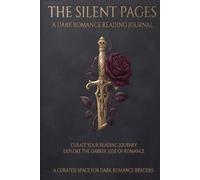 The Silent Pages: A Dark Romance Reading Journal