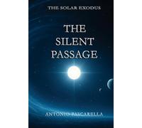 The Silent Passage (The Solar Exodus)