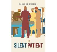 The Silent Patient: A True Story