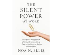 The Silent Power: At Work (The Silent Power Series)